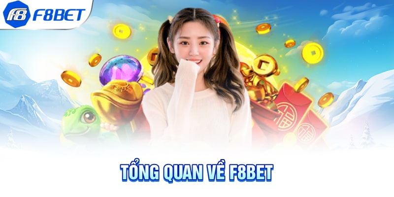 Tổng quan về F8BET