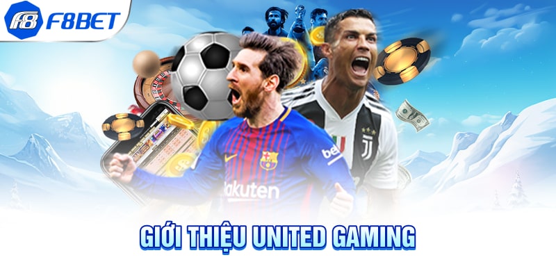 Giới thiệu United Gaming